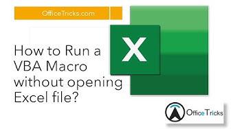 'Video thumbnail for How to Run VBA Macro without opening Excel file?'